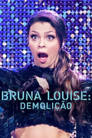 Capa do filme Bruna Louise: Demolição para assistir online em HD