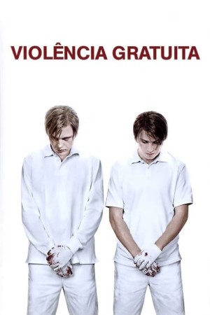 Capa do filme Violência Gratuita para assistir online em HD