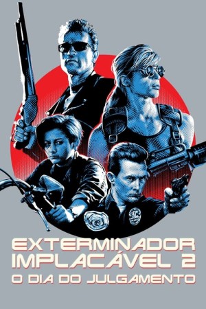 Capa do filme O Exterminador do Futuro 2: O Julgamento Final para assistir online em HD