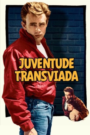 Capa do filme Juventude Transviada para assistir online em HD