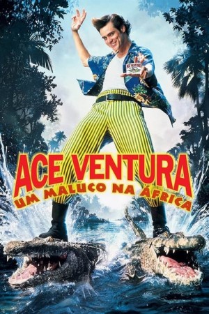 Capa do filme Ace Ventura 2: Um Maluco na África para assistir online em HD