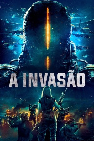 Capa do filme A Invasão para assistir online em HD