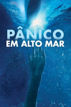 Capa do filme Pânico em Alto Mar para assistir online em HD