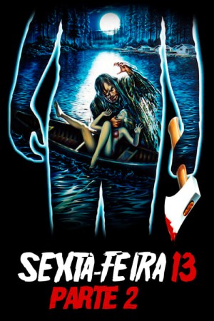 Capa do filme Sexta-Feira 13 - Parte 2 para assistir online em HD