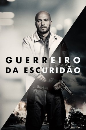 Capa do filme Guerreiro da Escuridão para assistir online em HD